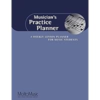 Musician's Practice Planner: A Weekly Lesson Planner for Music Students Musician's Practice Planner: A Weekly Lesson Planner for Music Students Diary Kindle