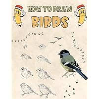 How To Draw Birds: I Learn To Draw Birds Quickly And Easily