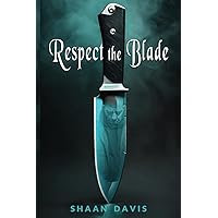 Respect The Blade