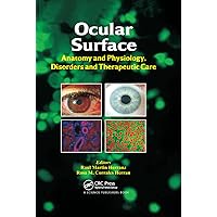 Ocular Surface: Anatomy and Physiology, Disorders and Therapeutic Care Ocular Surface: Anatomy and Physiology, Disorders and Therapeutic Care Paperback Hardcover