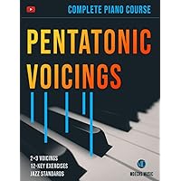 Pentatonic Voicings: Complete Piano Course