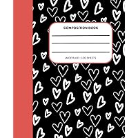 Hearts Composition Notebook: Wide ruled, 100 sheets, 7.5 x 9.25