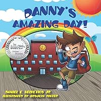 Danny's Amazing Day!