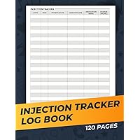Injection Tracker Log Book: For Nurses and Healthcare Providers