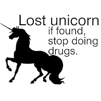 Funny Lost Unicorn If Found Stop Using Drug Vinyl Sticker Car Decal (6