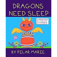 Dragons Need Sleep (Empathy Stories)