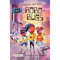 Game On, Zhuri! Attack of the Robo-Bugs by D. Zollicoffer | Ages 8-12 | Grades 1-4 | Reycraft Books Game On, Zhuri! Attack of the Robo-Bugs by D. Zollicoffer | Ages 8-12 | Grades 1-4 | Reycraft Books Paperback