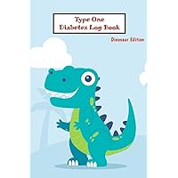 Type One Diabetes Log Book: Dinosaur Edition Daily Diabetes Journal For Kid, Food Record Glucose Tracker and monitor, Insulin, Carbs Record Diary