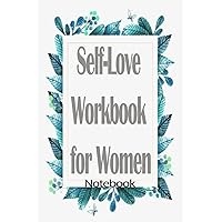 Notebook - The life-changing power of self-love with this workbook for women 99: Self-love_6in x 9in x 114 Pages White Paper Blank Journal with Black Cover Perfect Size