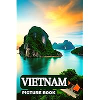 Vietnam Picture Book: Beautiful Images of the Vietnamese Scenery for Seniors with Dementia & Alzheimer’s Patients and Travel Lovers