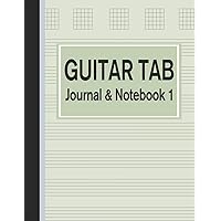 Guitar Tab Journal & Notebook 1: Tablature for Guitar Manuscript Green (Blank Music Paper)