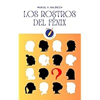 Los rostros del fénix (Spanish Edition) Los rostros del fénix (Spanish Edition) Kindle Paperback