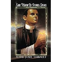 Saint Martin de Porres Speaks - Book 1