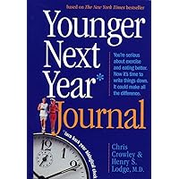 Younger Next Year Journal: Turn Back Your Biological Clock Younger Next Year Journal: Turn Back Your Biological Clock Paperback