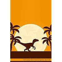 Dinosaur Era Velociraptor Journal: Notebook Journal For Teens and Adults | 120 Pages | Grey Lines | Glossy Cover | 6 x 9 In