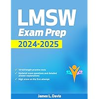 LMSW Exam Prep: The User-Friendly Study Guide, with 10 Complete and Up-to-Date Practice Tests, to Help You Easily Pass the ASWB Masters Exam on Your First Try