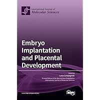 Embryo Implantation and Placental Development