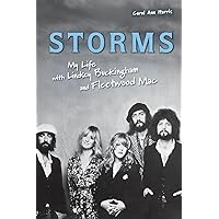 Storms: My Life with Lindsey Buckingham and Fleetwood Mac Storms: My Life with Lindsey Buckingham and Fleetwood Mac Paperback Kindle Audible Audiobook Hardcover Audio CD