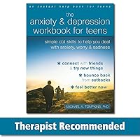 The Anxiety and Depression Workbook for Teens: Simple CBT Skills to Help You Deal with Anxiety, Worry, and Sadness The Anxiety and Depression Workbook for Teens: Simple CBT Skills to Help You Deal with Anxiety, Worry, and Sadness Paperback Kindle