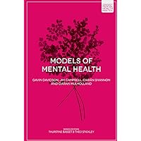 Models of Mental Health (Foundations of Mental Health Practice, 2) Models of Mental Health (Foundations of Mental Health Practice, 2) Paperback