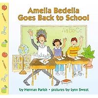 Amelia Bedelia Goes Back to School Amelia Bedelia Goes Back to School Paperback Library Binding