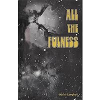 All the Fulness All the Fulness Kindle Audible Audiobook Paperback Hardcover