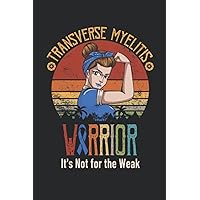 Transverse myelitis Awareness Lined Notebook: Transverse myelitis Journal 110 Pages 6x9 Inch for Transverse myelitis Warrior & Transverse myelitis Fighter