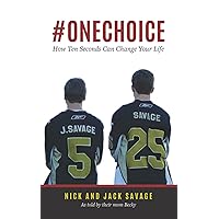 #ONECHOICE: How Ten Seconds Can Change Your Life #ONECHOICE: How Ten Seconds Can Change Your Life Paperback Kindle Hardcover