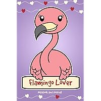 Flamingo Lover Notebook and Journal: 120-Page Lined Notebook for Writing and Journaling (6 x 9) (Flamingo Notebook)