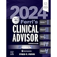 Ferri's Clinical Advisor 2024 Ferri's Clinical Advisor 2024 Hardcover Kindle