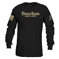 Grunt Style Bourbon Makes It Better Long Sleeve T-Shirt
