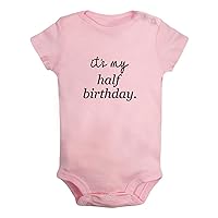 It's My Half Birthday Funny Romper, Newborn Baby Bodysuit, Infant Jumpsuit, Kids Short Clothes, Novelty Graphic Outfits