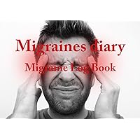 Migraines diary: Migraine Log Book
