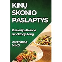 Kinų Skonio Paslaptys: Kulinarijos Kelione su Viktorija Ming (Lithuanian Edition)