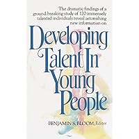 Developing Talent in Young People Developing Talent in Young People Paperback