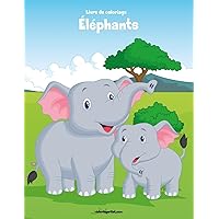 Livre de coloriage Éléphants 2 (French Edition)