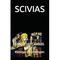 SCIVIAS: CONOCE LOS CAMINOS (Spanish Edition)