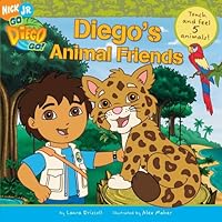 Diego's Animal Friends Touch & Feel 5 Animals (Go, Diego, Go) Diego's Animal Friends Touch & Feel 5 Animals (Go, Diego, Go) Hardcover Board book