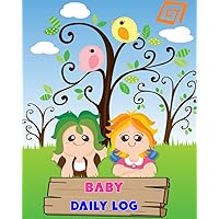 Baby Daily Log: Track Feeding, Sleep, Diaper, and Newborn Daily Routine.
