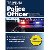 Police Officer Exam Study Guide 2023-2024: Test Prep with 375+ Practice Questions and Answer Explanations [5th Edition] Police Officer Exam Study Guide 2023-2024: Test Prep with 375+ Practice Questions and Answer Explanations [5th Edition] Paperback