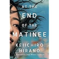 At the End of the Matinee At the End of the Matinee Paperback Kindle Audible Audiobook Hardcover Audio CD