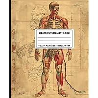 Composition Notebook College Ruled: Vintage Human Anatomy Skeleton Medical Illustration