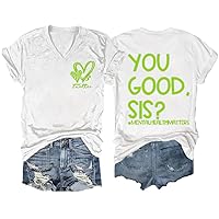 Women's You Good Sis Mental Health Matter Print Casual T-Shirt Mental Health Matters V Neck Shirt Positive Sying