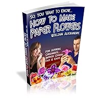 How to Make Origami Paper Flowers (Complete) How to Make Origami Paper Flowers (Complete) Kindle