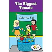 The Biggest Tomato (Rosen Real Readers: Stem and Steam Collection)