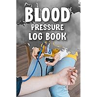 Blood Pressure Log Book: This log book is designed for record and tracking your Blood Pressure systolic,diastolic and heart rate.