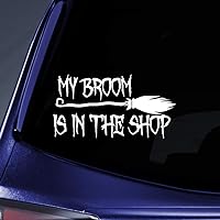 My Broom is in The Shop Sticker Decal Notebook Car Laptop 8