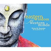 Eastern Wisdom for Western Minds Eastern Wisdom for Western Minds Paperback Kindle