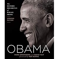 Obama: The Historic Presidency of Barack Obama - Updated Edition Obama: The Historic Presidency of Barack Obama - Updated Edition Hardcover Kindle