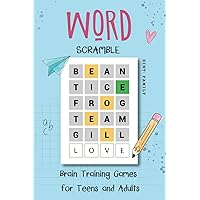 Word Scramble Brain Training Games for Teens and Adults: Activity Puzzle Book for Teens Ages 12-18